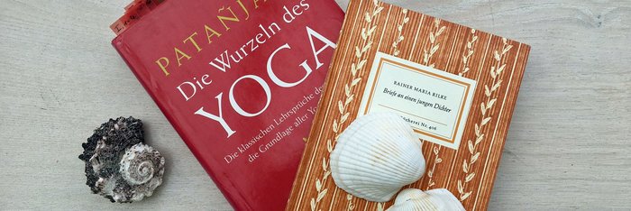Die Yogawoche wurde begleitet von den Gedichten und Fragen von Rainer Maria Rilke